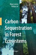 Lal / Lorenz |  Carbon Sequestration in Forest Ecosystems | Buch |  Sack Fachmedien