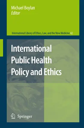 Boylan |  International Public Health Policy and Ethics | Buch |  Sack Fachmedien