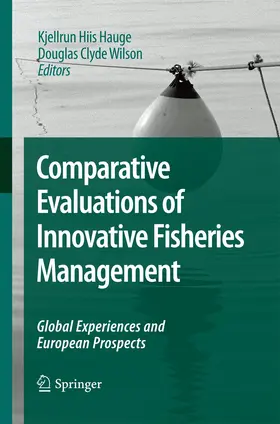 Wilson / Hauge |  Comparative Evaluations of Innovative Fisheries Management | Buch |  Sack Fachmedien