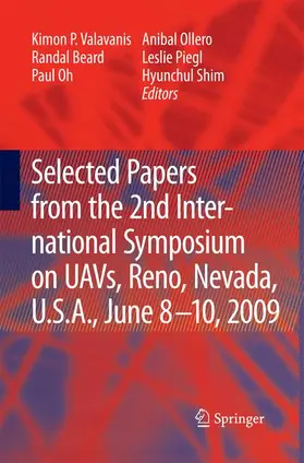 Valavanis / Beard / Shin |  Selected papers from the 2nd International Symposium on UAVs, Reno, U.S.A. June 8-10, 2009 | Buch |  Sack Fachmedien