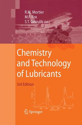 Mortier / Orszulik / Fox | Chemistry and Technology of Lubricants | Buch | 978-94-007-9159-6 | sack.de