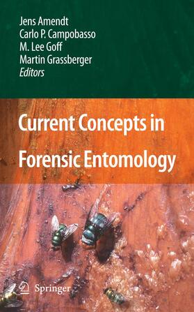 Amendt / Grassberger / Goff | Current Concepts in Forensic Entomology | Buch | 978-94-007-9167-1 | sack.de