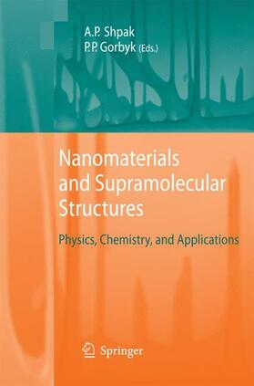 Gorbyk / Shpak |  Nanomaterials and Supramolecular Structures | Buch |  Sack Fachmedien
