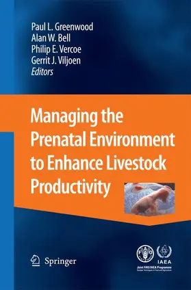Greenwood / Bell / Vercoe |  Managing the Prenatal Environment to Enhance Livestock Productivity | Buch |  Sack Fachmedien