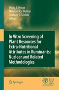 Vercoe / Schlink / Makkar |  In vitro screening of plant resources for extra-nutritional attributes in ruminants: nuclear and related methodologies | Buch |  Sack Fachmedien