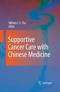 Cho |  Supportive Cancer Care with Chinese Medicine | Buch |  Sack Fachmedien