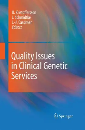 Kristoffersson / Schmidtke / Cassiman |  Quality Issues in Clinical Genetic Services | Buch |  Sack Fachmedien