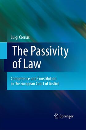 Corrias | The Passivity of Law | Buch | 978-94-007-9208-1 | sack.de