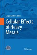 Banfalvi |  Cellular Effects of Heavy Metals | Buch |  Sack Fachmedien