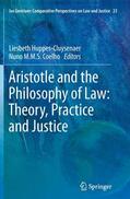 Coelho / Huppes-Cluysenaer |  Aristotle and The Philosophy of Law: Theory, Practice and Justice | Buch |  Sack Fachmedien
