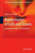 Lecca |  Biomechanics of Cells and Tissues | Buch |  Sack Fachmedien