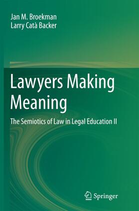 Catà Backer / Broekman | Lawyers Making Meaning | Buch | 978-94-007-9313-2 | sack.de