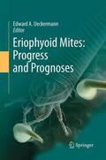 Ueckermann |  Eriophyoid Mites: Progress and Prognoses | Buch |  Sack Fachmedien