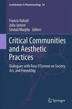 Halsall / Jansen / Murphy |  Critical Communities and Aesthetic Practices | Buch |  Sack Fachmedien