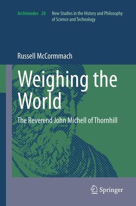McCormmach | Weighing the World | Buch | 978-94-007-9361-3 | sack.de