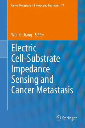 Jiang | Electric Cell-Substrate Impedance Sensing and Cancer Metastasis | Buch | 978-94-007-9380-4 | www.sack.de