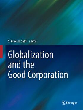 Sethi | Globalization and the Good Corporation | Buch | 978-94-007-9399-6 | sack.de