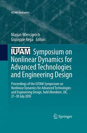 Rega / Wiercigroch |  IUTAM Symposium on Nonlinear Dynamics for Advanced Technologies and Engineering Design | Buch |  Sack Fachmedien