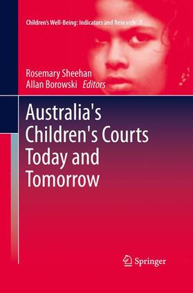Borowski / Sheehan | Australia's Children's Courts Today and Tomorrow | Buch | 978-94-007-9470-2 | sack.de