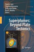 Yuen / Windley / Maruyama |  Superplumes: Beyond Plate Tectonics | Buch |  Sack Fachmedien