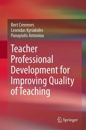 Creemers / Antoniou / Kyriakides |  Teacher Professional Development for Improving Quality of Teaching | Buch |  Sack Fachmedien