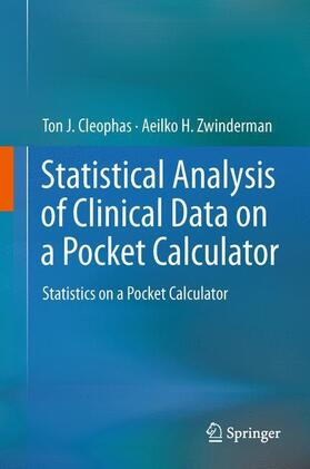 Cleophas / Zwinderman | Statistical Analysis of Clinical Data on a Pocket Calculator | Buch | 978-94-007-9564-8 | sack.de
