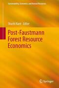 Kant |  Post-Faustmann Forest Resource Economics | Buch |  Sack Fachmedien