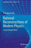 Mittelstaedt |  Rational Reconstructions of Modern Physics | Buch |  Sack Fachmedien