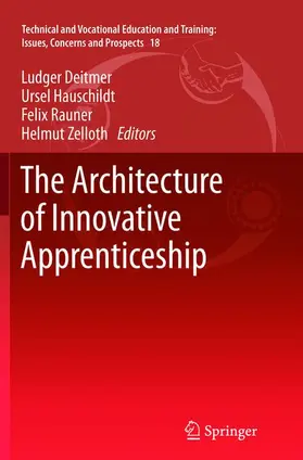 Deitmer / Hauschildt / Rauner |  The Architecture of Innovative Apprenticeship | Buch |  Sack Fachmedien