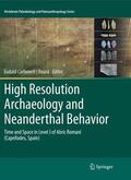 Carbonell i Roura |  High Resolution Archaeology and Neanderthal Behavior | Buch |  Sack Fachmedien
