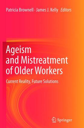 Kelly / Brownell | Ageism and Mistreatment of Older Workers | Buch | 978-94-007-9639-3 | sack.de