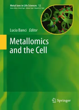Banci |  Metallomics and the Cell | Buch |  Sack Fachmedien