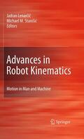 Stanišic / Lenarcic / Lenarcic |  Advances in Robot Kinematics: Motion in Man and Machine | Buch |  Sack Fachmedien