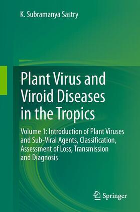 Sastry | Plant Virus and Viroid Diseases in the Tropics | Buch | 978-94-007-9752-9 | sack.de