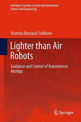 Bestaoui Sebbane | Lighter than Air Robots | Buch | 978-94-007-9756-7 | sack.de