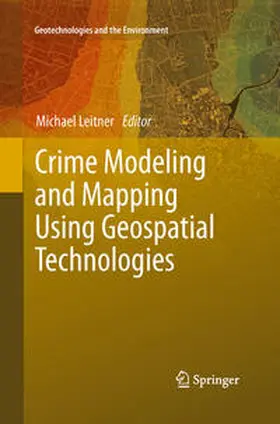 Leitner |  Crime Modeling and Mapping Using Geospatial Technologies | Buch |  Sack Fachmedien