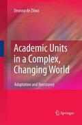 de Zilwa |  Academic Units in a Complex, Changing World | Buch |  Sack Fachmedien