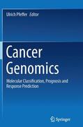 Pfeffer |  Cancer Genomics | Buch |  Sack Fachmedien