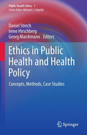 Strech / Marckmann / Hirschberg |  Ethics in Public Health and Health Policy | Buch |  Sack Fachmedien
