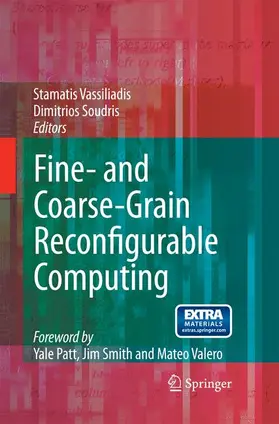 Vassiliadis / Soudris |  Fine- and Coarse-Grain Reconfigurable Computing | Buch |  Sack Fachmedien