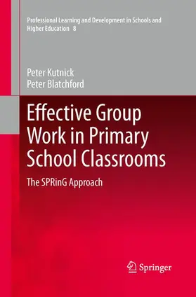 Blatchford / Kutnick |  Effective Group Work in Primary School Classrooms | Buch |  Sack Fachmedien