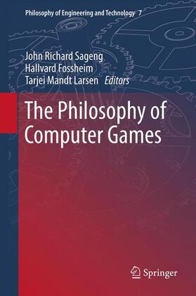 Sageng / Mandt Larsen / J Fossheim | The Philosophy of Computer Games | Buch | 978-94-007-9843-4 | sack.de