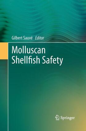 Sauvé | Molluscan Shellfish Safety | Buch | 978-94-007-9862-5 | sack.de