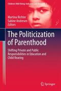 Andresen / Richter |  The Politicization of Parenthood | Buch |  Sack Fachmedien