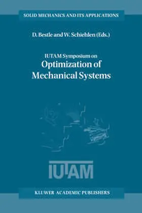 Bestle / Schiehlen | IUTAM Symposium on Optimization of Mechanical Systems | E-Book | sack.de