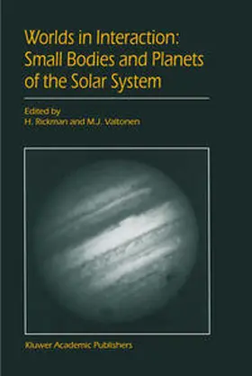 Rickman / Valtonen |  Worlds in Interaction: Small Bodies and Planets of the Solar System | eBook | Sack Fachmedien