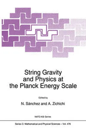 Sànchez / Zichichi |  String Gravity and Physics at the Planck Energy Scale | eBook | Sack Fachmedien