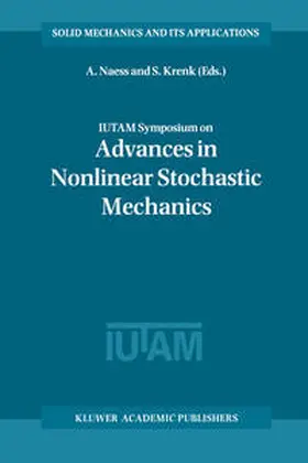 Naess / Krenk | IUTAM Symposium on Advances in Nonlinear Stochastic Mechanics | E-Book | sack.de