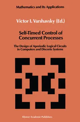 Varshavsky | Self-Timed Control of Concurrent Processes | E-Book | www.sack.de
