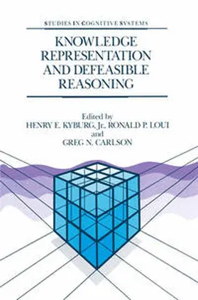 Kyburg Jr. / Loui / Carlson | Knowledge Representation and Defeasible Reasoning | E-Book | sack.de